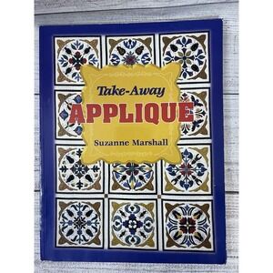 TAKE-AWAY APPLIQUE BY SUZANNE MARSHALL